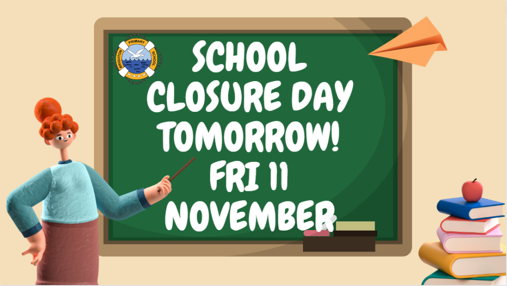 Reminder School Closure Day tomorrow ConnectEdBrightonPS